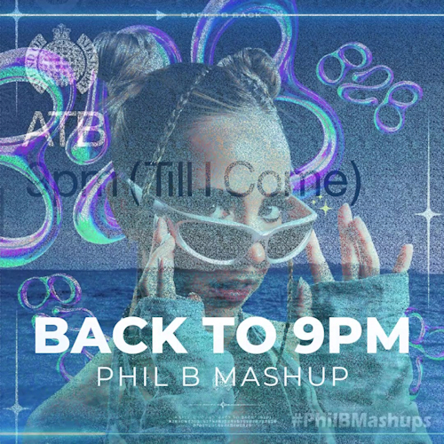 Back To 9PM (Phil B Mashup)